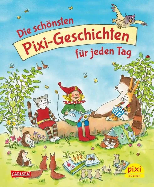 Cover: Die schönsten Pixi-Geschichten für jeden Tag