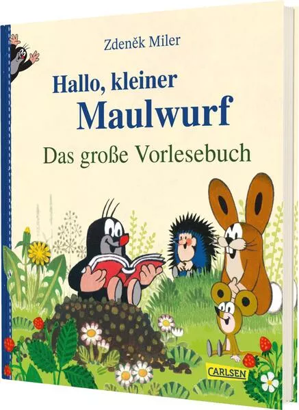 Hallo, kleiner Maulwurf! Das große Vorlesebuch