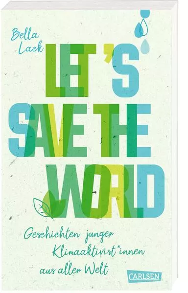 Cover: Let's Save the World - Geschichten junger Klimaaktivist*innen aus aller Welt