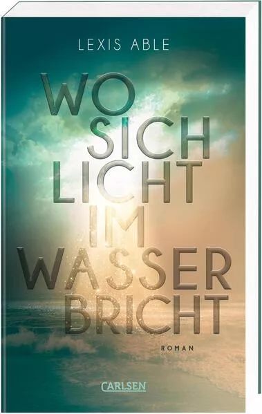 Cover: Wo sich Licht im Wasser bricht (Westcoast Skies 1)