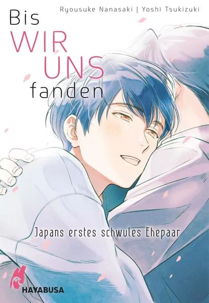 Cover: Bis wir uns fanden - Japans erstes schwules Ehepaar