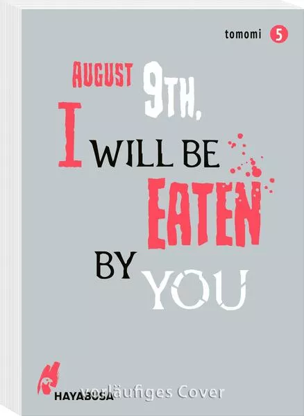 Cover: August 9th, I will be eaten by you 5