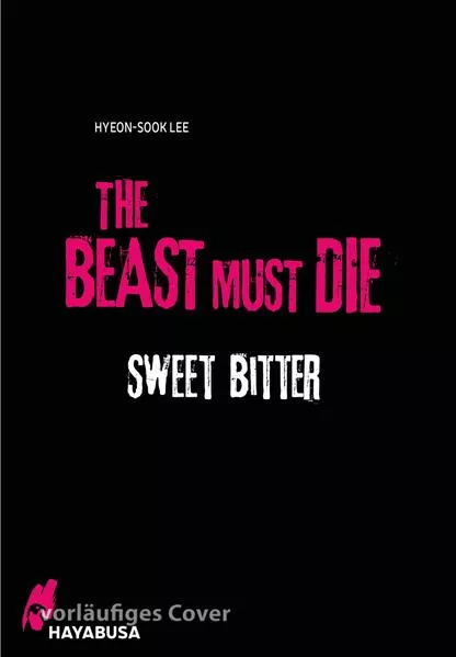 Cover: The Beast Must Die – Sweet Bitter
