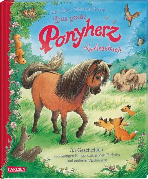 Cover: Ponyherz: Das große Ponyherz-Vorlesebuch – 33 Geschichten von mutigen Ponys, kuscheligen Füchsen und anderen Vierbeinern