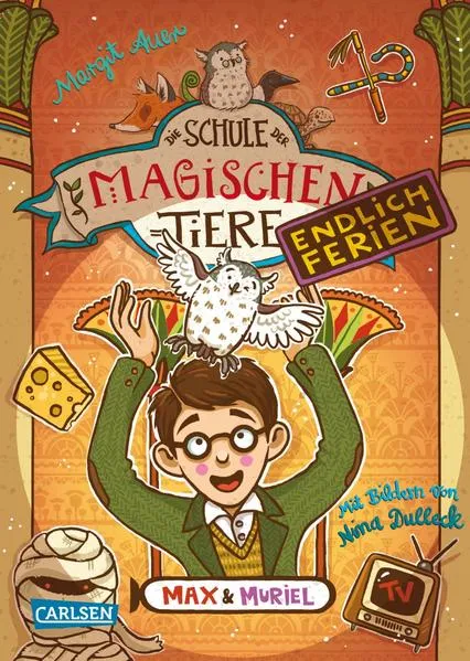 Cover: Die Schule der magischen Tiere. Endlich Ferien 7: Max und Muriel