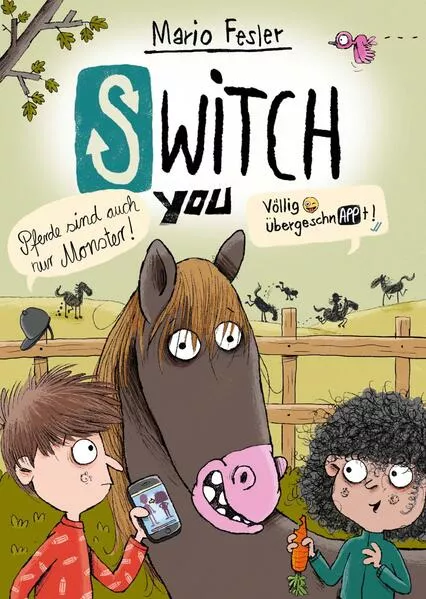 Cover: SWITCH YOU. Völlig übergeschnAPPt! 3: Pferde sind auch nur Monster