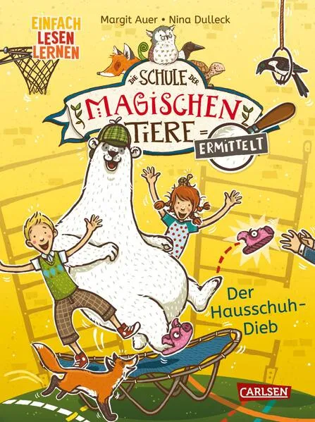Cover: Die Schule der magischen Tiere ermittelt 2: Der Hausschuh-Dieb