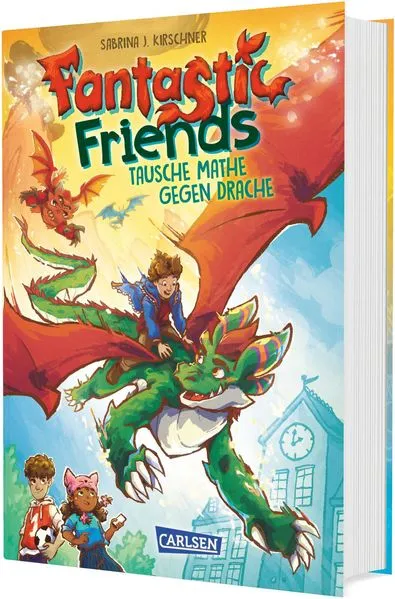 Cover: Fantastic Friends 1: Tausche Mathe gegen Drache