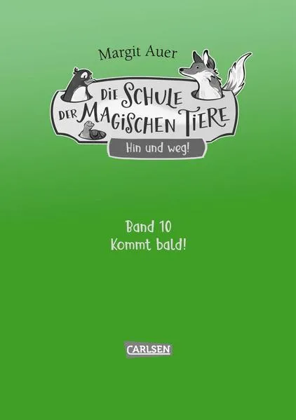 Die Schule der magischen Tiere Neuausgabe 10: Hin und weg!