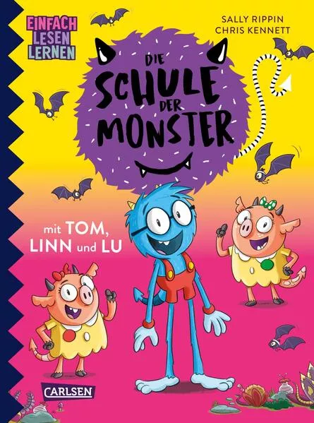 Cover: Die Schule der Monster mit Tom, Linn und Lu