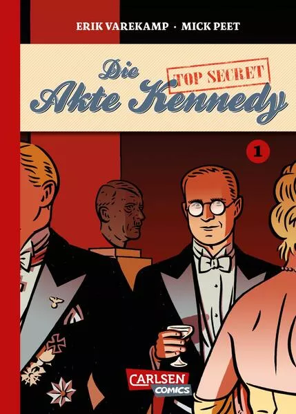 Cover: Die Akte Kennedy 1: Ich werde Präsident