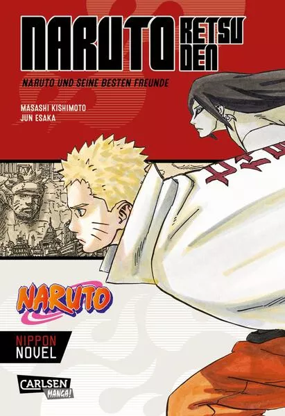 Cover: Naruto Retsuden: Naruto und seine besten Freunde (Nippon Novel)