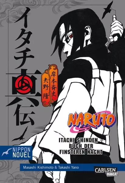 Cover: Naruto Itachi Shinden - Buch der finsteren Nacht (Nippon Novel)