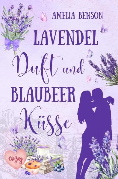 Cover: Weinbergliebe / Lavendelduft und Blaubeerküsse