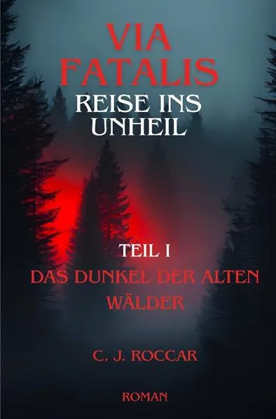 Cover: Via Fatalis Reise ins Unheil