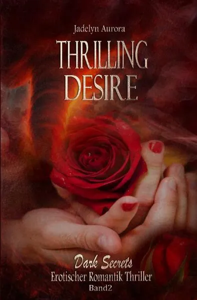 Dark Secrets / Thrilling Desire - Dark Secrets Band 2