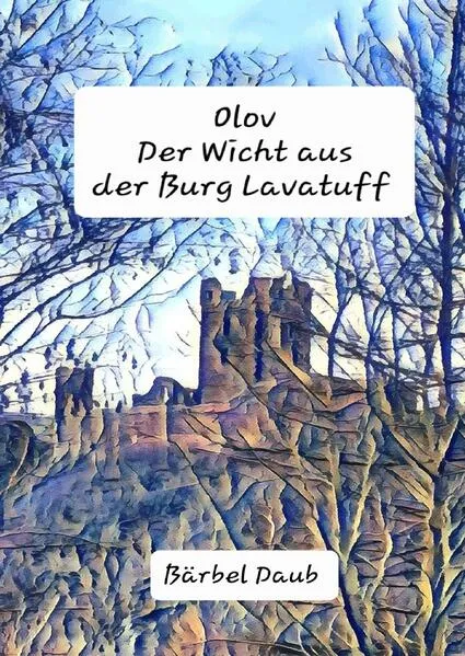 Olov, der Wicht aus der Burg Lavatuff