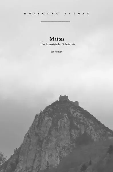 Cover: Mattes / Mattes. Das französische Geheimnis