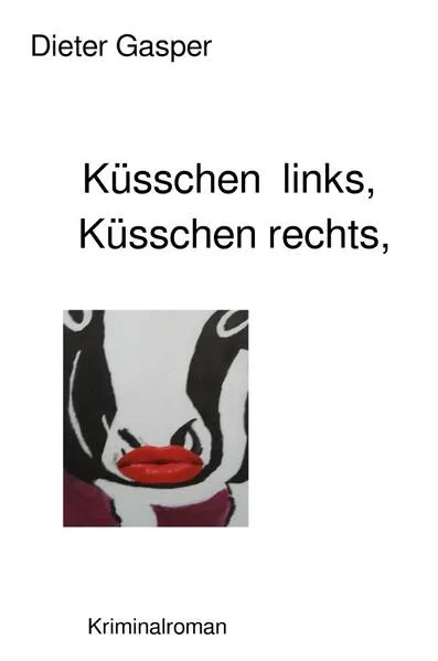 Cover: Küsschen links. Küsschen rechts,