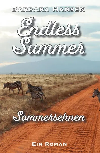 Jahreszeiten-Trilogie / Endless Summer. Sommersehnen