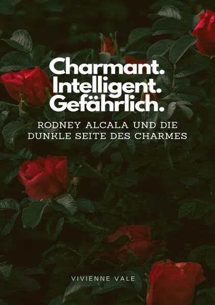 Cover: Charmant. Intelligent. Gefährlich.