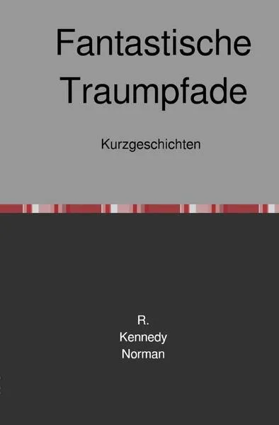 Fantastische Traumpfade