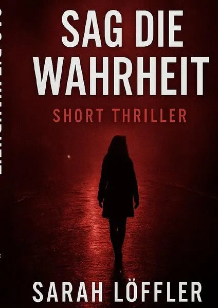 Cover: Sag die Wahrheit