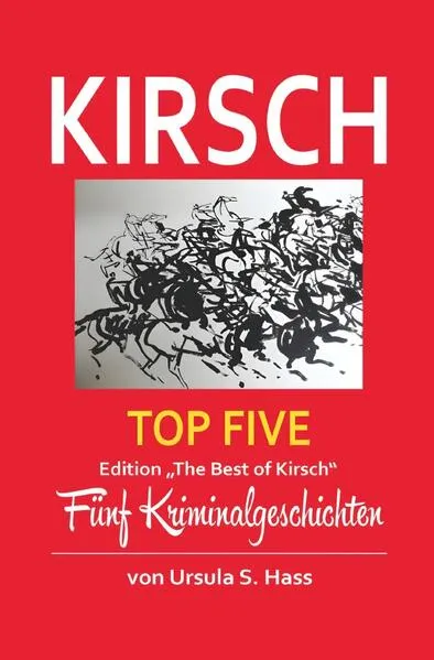 Cover: Kirsch-Krimi-Reihe / Kirsch - Top Five - Best of Kirsch