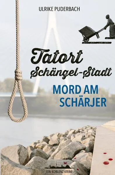 Cover: Koblenz-Krimis / Tatort Schängel-Stadt