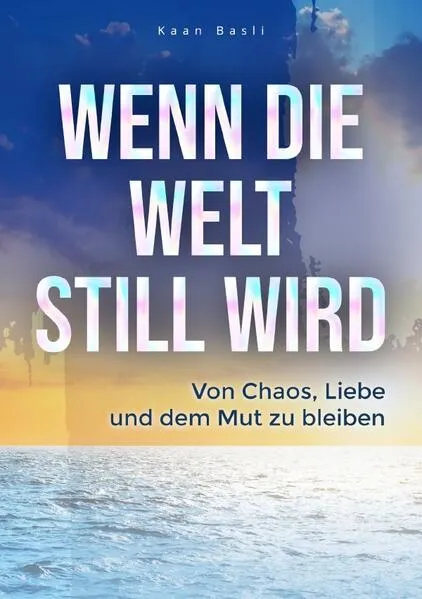 Cover: Wenn die Welt still wird