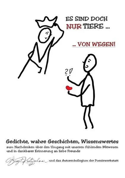 Es sind doch "nur" Tiere?! Von wegen!