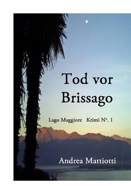Cover: Lago Maggiore Krimis / Tod vor Brissago