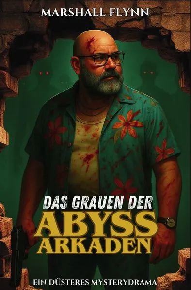 Titel: Das Grauen der Abyss-Arkaden