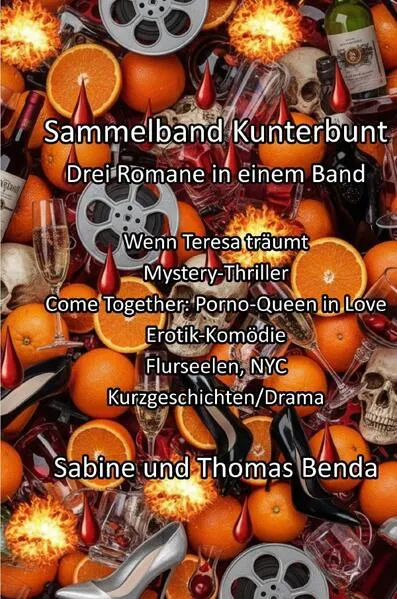 Sammelband Kunterbunt - Drei Romane in einem Band