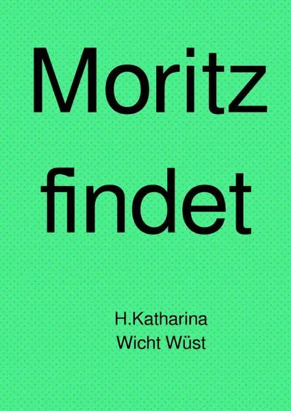 Moritz findet