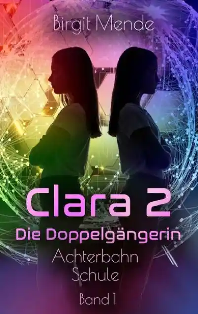 Cover: Clara 2 - Die Doppelgängerin