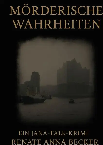 Cover: Jana Falk Reihe / Mörderische Wahrheiten