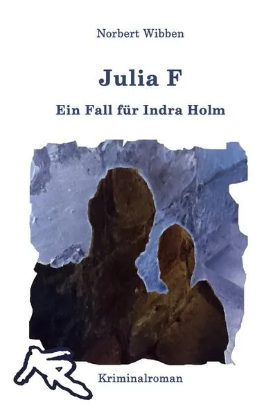 Indra Holm / Julia F - Ein Fall für Indra Holm