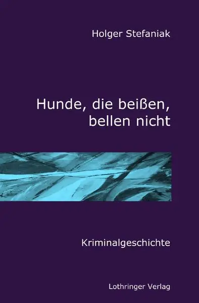 Cover: Dessau-Roßlau-Krimi / Hunde, die beißen, bellen nicht