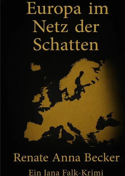 Jana Falk Reihe / Europa im Bann der Schatten