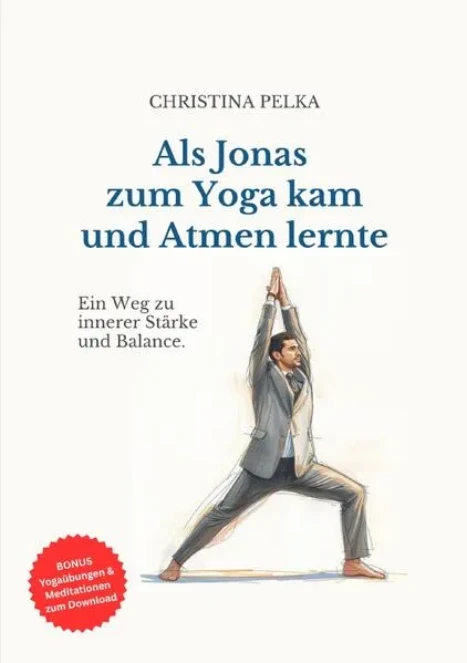 Als Jonas zum Yoga kam und Atmen lernte