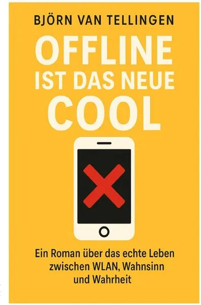 Cover: Offline ist das neue Cool