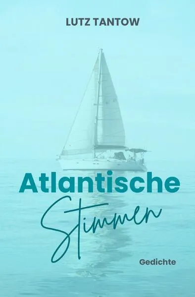 Atlantische Stimmen. Gedichte