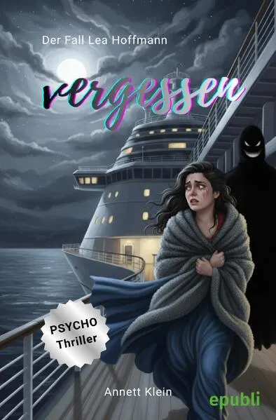 Cover: Vergessen - Der Fall Lea Hoffmann