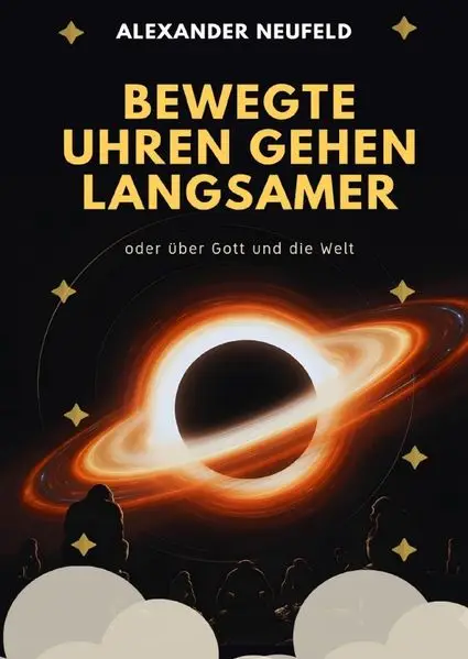 Cover: Bewegte Uhren gehen langsamer