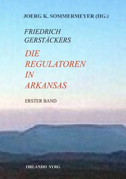 Cover: Orlando Syrg Taschenbuch 12025 / Die Regulatoren in Arkansas I (Erster Band)