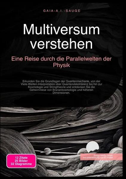 Cover: Multiversum verstehen: Eine Reise durch die Parallelwelten der Physik
