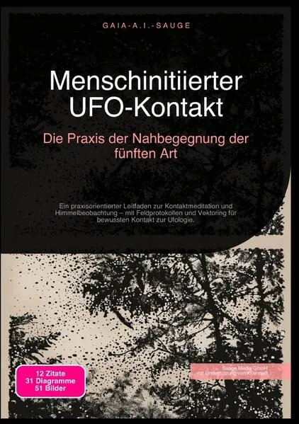 Cover: Menschinitiierter UFO-Kontakt: Die Praxis der Nahbegegnung der fünften Art