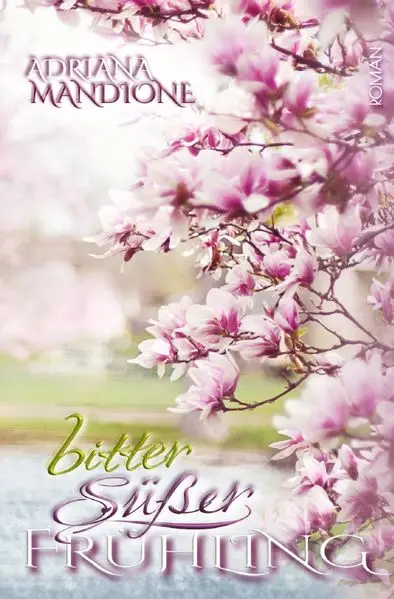 Cover: Bittersüsser Frühling