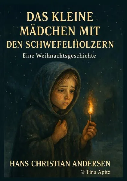 Das kleine Mädchen mit den Schwefelhölzern